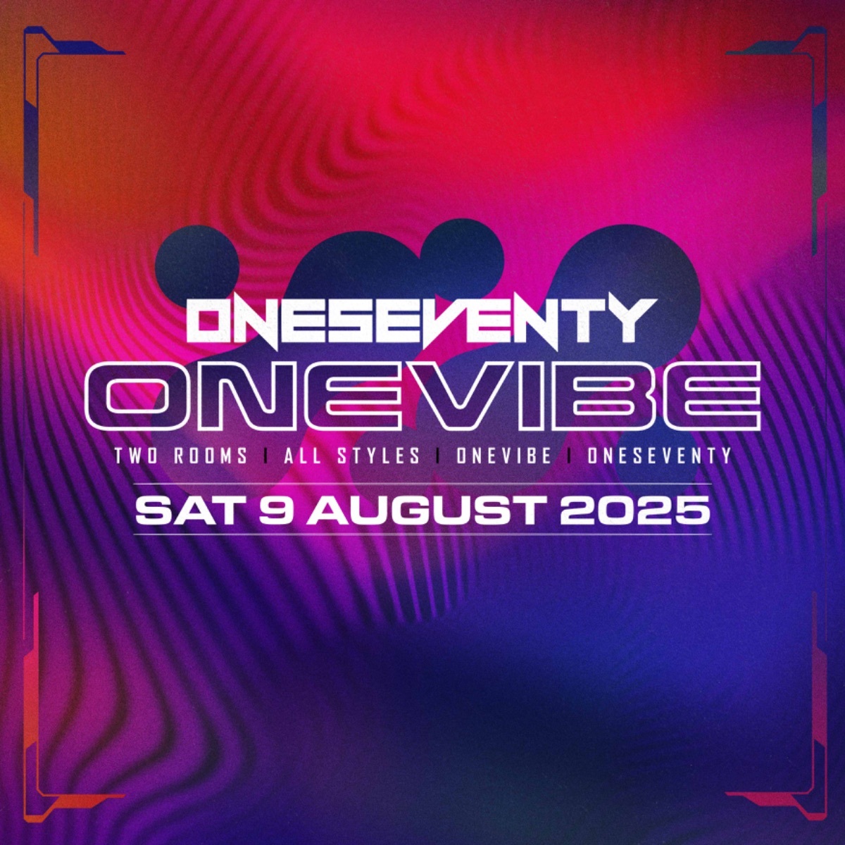 OneSeventy: OneVibe [09.08.2025]